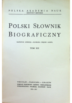 Polski Słownik Biograficzny tom XII