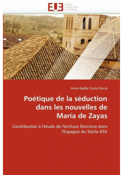 Poétique de la séduction dans les nouvelles de maría de zayas