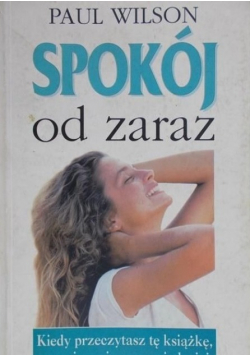 Spokój od zaraz