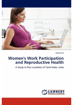 Women's Work Participation and Reproductive Health