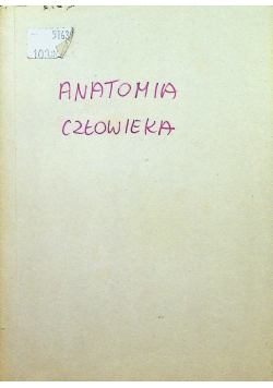 Anatomia człowieka Podręcznik dla studentów i lekarzy