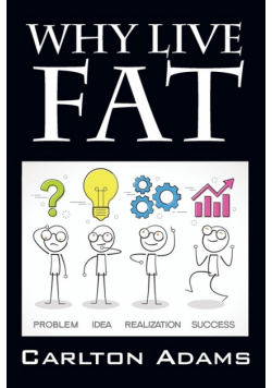 Why Live Fat