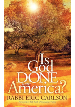 Is God Done With America?