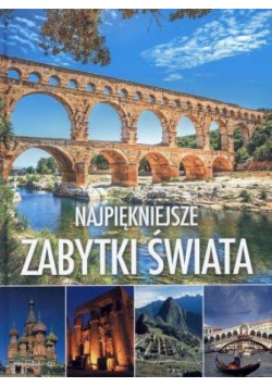 Najpiękniejsze zabytki świata