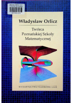 Twórca Poznańskiej Szkoły Matematycznej