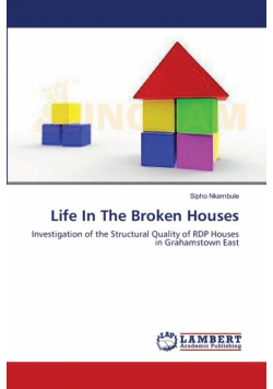 Life In The Broken Houses