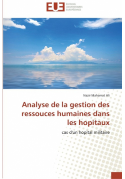 Analyse de la gestion des ressouces humaines dans les hopitaux