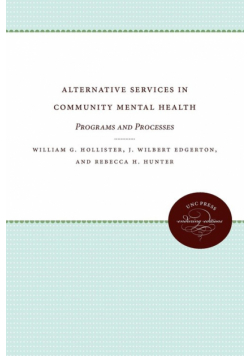 Alternative Services in Community Mental Health