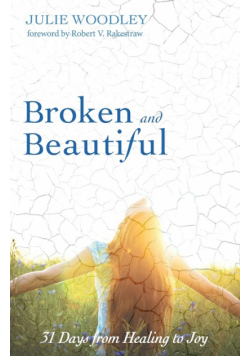 Broken and Beautiful