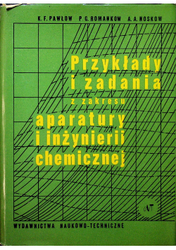 Przykłady i zadania z zakresu aparatury i inżynierii chemicznej