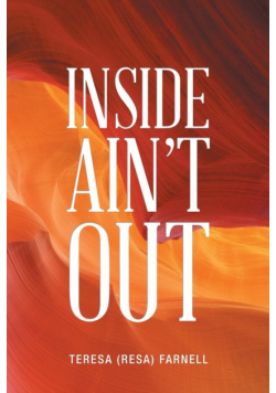Inside Ain't Out