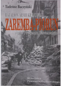 Batalion Armii Krajowej Zaremba- Piorun w Powstaniu Warszawskim
