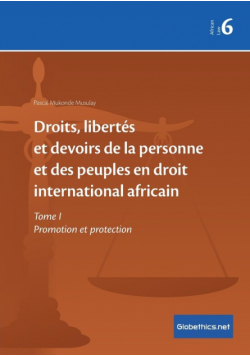 Droits, libertés et devoirs de la personne et des peuples en droit international africain