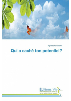 Qui a caché ton potentiel?