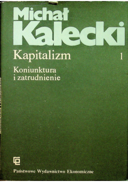Kapitalizm 1 Koniunktura i zatrudnienie