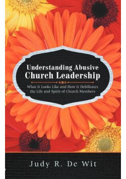 Understanding Abusive Church Leadership