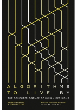 Algorithms to Live By
