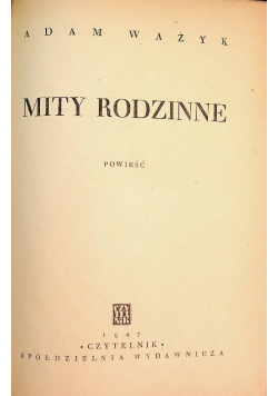 Mity Rodzinne 1947 r.