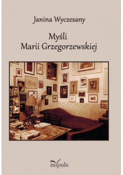 Myśli Marii Grzegorzewskiej. 1888-1967
