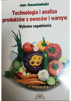 Technologia i analiza produktów z owoców i