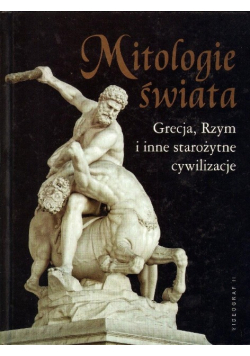 Mitologie świata Grecja Rzym i inne