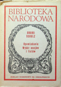 Schulz Opowiadania wybór esejów i listów