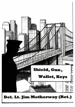 Shield, Gun, Wallet, Keys