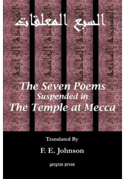 The Seven Poems Suspended from the Temple at Mecca