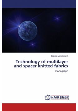 Technology of multilayer and spacer knitted fabrics