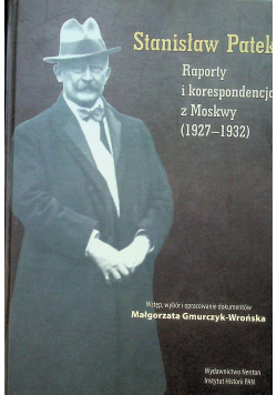 Raporty i korespondencja z Moskwy