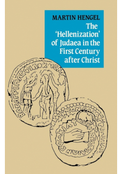 The 'Hellenization' of Judaea in the First Century After Christ