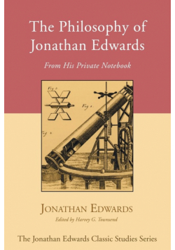 The Philosophy of Jonathan Edwards