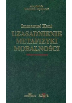 Uzasadnienie metafizyki moralności