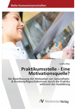 Praktikumsstelle - Eine Motivationsquelle?