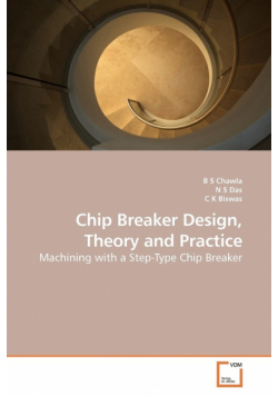 Chip Breaker Design, Theory and Practice