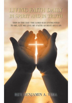 Living Faith Daily in Spirit and in Truth