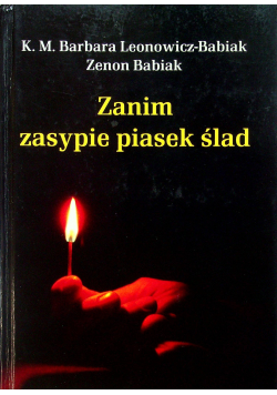Zanim zasypie piasek ślad autografy autorów