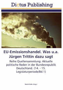 EU-Emissionshandel. Was u.a. Jürgen Trittin dazu sagt
