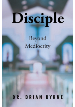Disciple Beyond Mediocrity