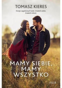 Mamy siebie mamy wszystko