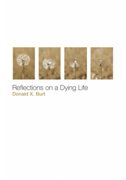 Reflections on a Dying Life