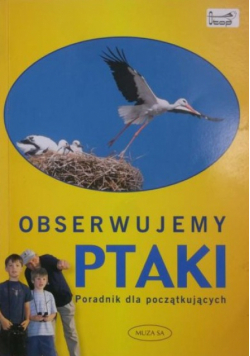 Obserwujemy ptaki Poradnik dla początkujących