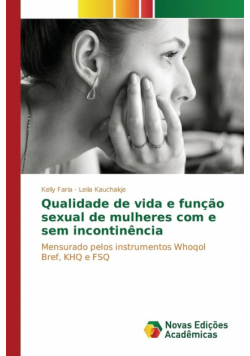 Qualidade de vida e função sexual de mulheres com e sem incontinência