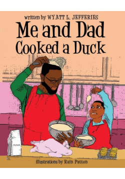 Me and Dad Cooked a Duck