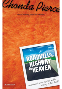 Roadkill on the Highway to Heaven