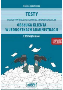 Testy kwalifikacja A.68 Obsługa klienta w jedn.adm