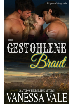 Ihre gestohlene Braut