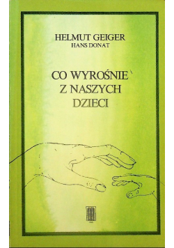 Co wyrośnie z naszych dzieci