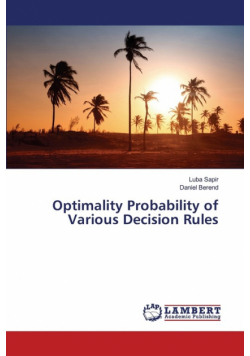 Optimality Probability of Various Decision Rules