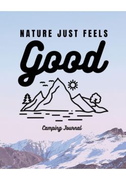 Nature Just Feels Good
